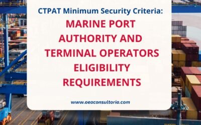 CTPAT: Marine Port Authority and Terminal Operators Eligibility Requirements?