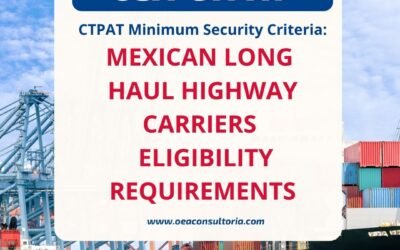 CTPAT: Mexican Long Haul Highway Carriers Eligibility Requirements?