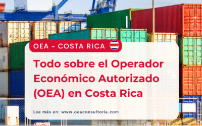 OEA-Costa Rica: Todo sobre el Operador Económico Autorizado (OEA) en Costa Rica