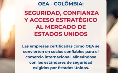 OEA Colombia: un aliado clave en la seguridad logística y el comercio con Estados Unidos