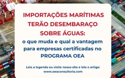 OEA Brasil: Importações marítimas terão desembaraço sobre águas: o que muda e qual a vantagem para empresas OEA