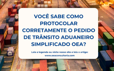 Guia Prático – Orientações de como protocolar o Trânsito Aduaneiro Simplificado OEA