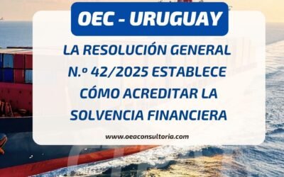OEC Uruguay: resolución establece cómo acreditar la solvencia financiera